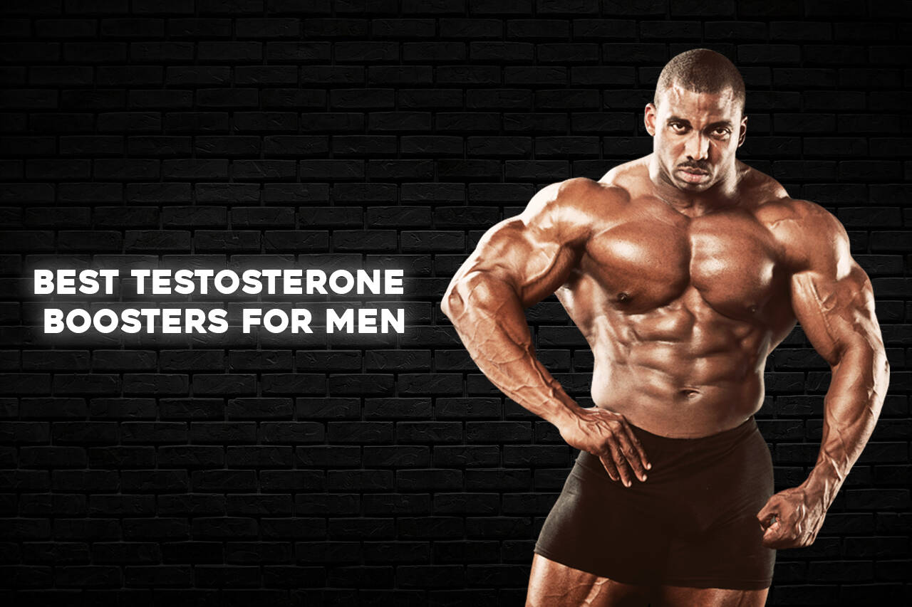 Best Testosterone Boosters to Buy (Top 9 Strongest Brands Rated