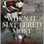 When It Mattered Most: The Forgotten Story of Americas First Stanley Cup, and the War to End All Wars